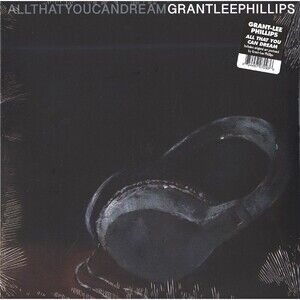 Grant-Lee Phillips Autographed, All That You Can Dream, Vinyl Record NEW